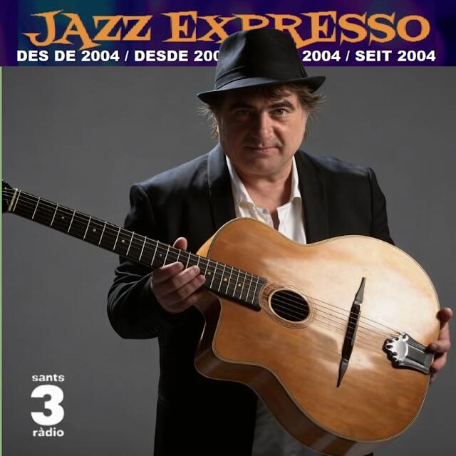 Jazz Expresso — Sants 3 Ràdio, programme 1158 with Pere Soto