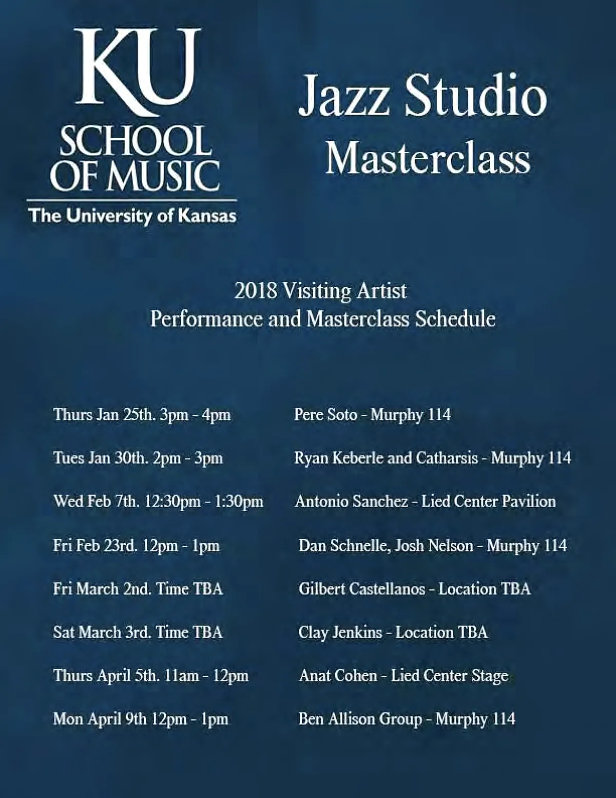 University of Kansas School of Music, Jazz Studio Masterclass 2018. Pere Soto, Thursday 25 January, 3–4 pm, Murphy 114.