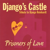 Django's Castle  Prisoners of Love